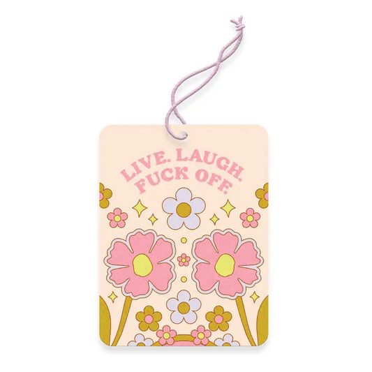 Live. Laugh. F Off Air Freshener